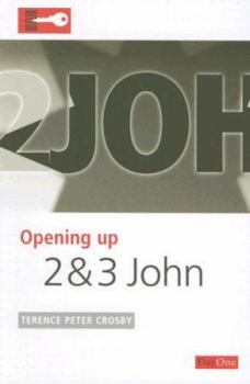 Opening up 2 and 3 John - Book  of the Opening up the Bible