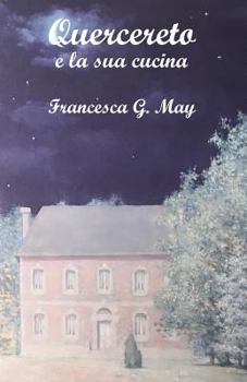 Paperback Quercereto: e la sua cucina [Italian] Book