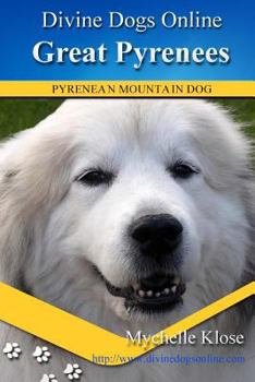 Paperback Great Pyrenees: Divine Dogs Online Book