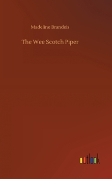 The Wee Scotch Piper