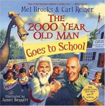 Hardcover The 2000 Year Old Man Goes to School Book