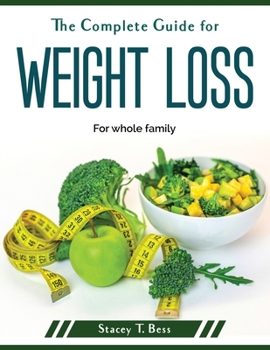 Paperback The Complete Guide for weight loss: For whole family Book