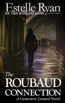 Paperback The Roubaud Connection: A Genevieve Lenard Novel Book