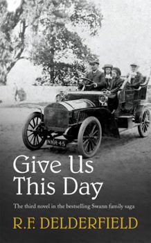 Give Us This Day - Book #3 of the Swann Saga