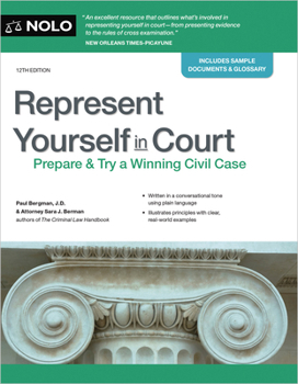Represent Yourself in Court: Prepare & Try a Winning Civil Case