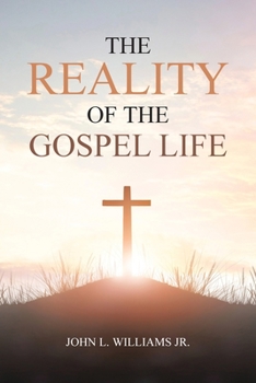 Paperback The Reality of the Gospel Life Book