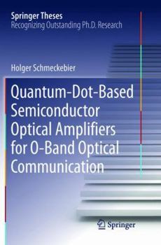 Paperback Quantum-Dot-Based Semiconductor Optical Amplifiers for O-Band Optical Communication Book