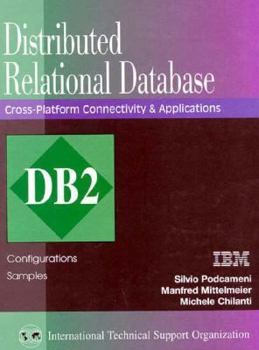 Hardcover Distributed Relational Database: Cross-Platform Connectivity and Applications Book