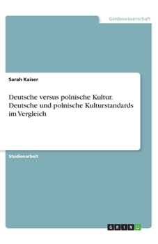 Paperback Deutsche versus polnische Kultur. Deutsche und polnische Kulturstandards im Vergleich [German] Book