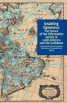 Paperback Enabling Openness: The future of the information society in Latin America and the Caribbean Book