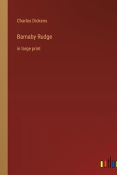 Barnaby Rudge: in large print