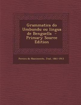 Paperback Grammatica Do Umbundu Ou Lingua de Benguella [Portuguese] Book