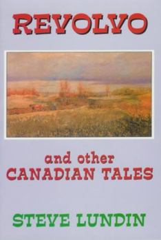 Paperback Revolvo and Other Canadian Tales: And Other Canadian Tales Book