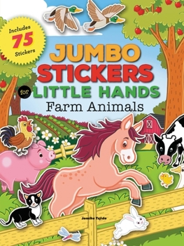 Paperback Jumbo Stickers for Little Hands: Farm Animals: Includes 75 Stickers Book