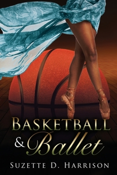 Paperback Basketball & Ballet Book