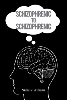 Paperback Schizophrenic to Schizophrenic Book