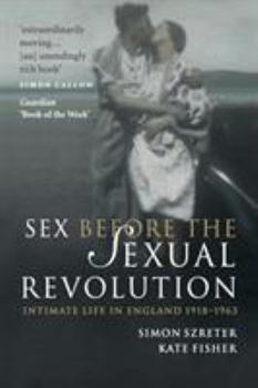 Sex Before the Sexual Revolution - Book #16 of the Cambridge Social and Cultural Histories