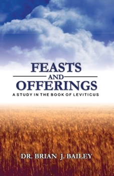 Paperback Feasts and Offerings: Leviticus Book
