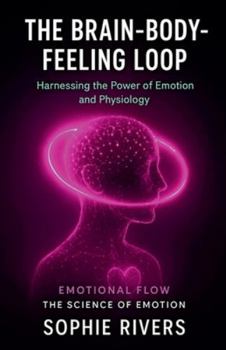 Paperback The Brain-Body-Feeling Loop Book
