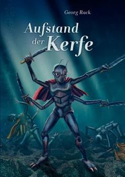 Paperback Aufstand der Kerfe: 2. Buch der Kerfland-Trilogie [German] Book
