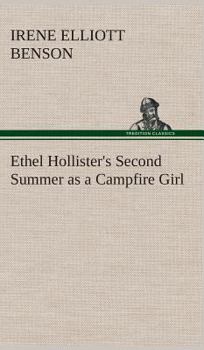 Ethel Hollister's Second Summer as a Campfire Girl - Book #4 of the Campfire Girls