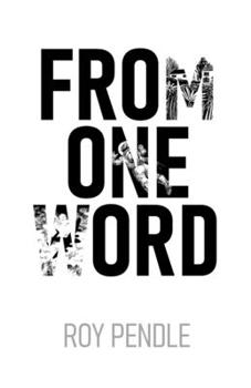 Paperback From One Word: Short Stories Inspired By Single Word Prompts Book