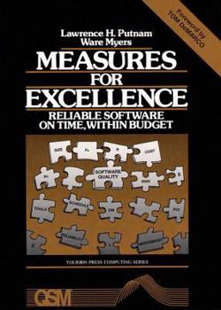 Paperback Measures for Excellence: Reliable Software on Time, Within Budget Book