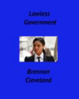 Paperback Lawless Government Book