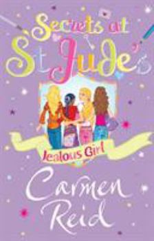 Paperback Secrets at St Jude's: Jealous Girl Book