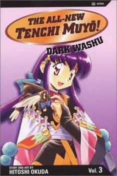 Paperback The All-New Tenchi Muyo!, Vol. 3: Dark Washu Book