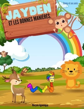 Paperback Jayden et les bonnes manières [French] Book