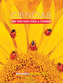 Hardcover Science, a Closer Look, Grade 1, Ciencias: Un Vistazo Mas a Fondo: Spanish Student Edition (Libros del Estudiante) [Spanish] Book