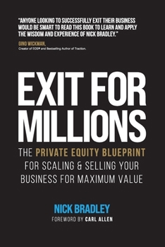 Paperback Exit for Millions: The Private Equity Blueprint for Scaling & Selling Your Business for Maximum Value Book