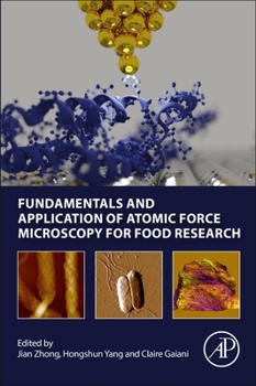 Paperback Fundamentals and Application of Atomic Force Microscopy for Food Research Book