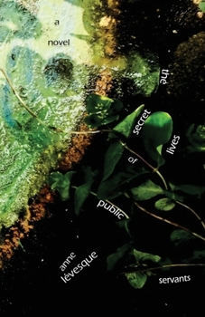 Paperback The Secret Lives of Public Servants Book