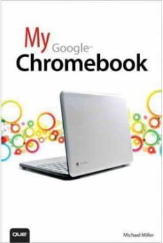 Paperback My Google Chromebook Book