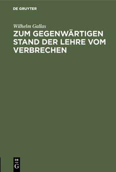 Hardcover Zum Gegenwärtigen Stand Der Lehre Vom Verbrechen [German] Book