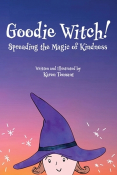Paperback Goodie Witch!: Spreading the Magic of Kindness Book