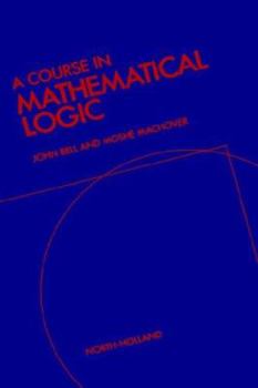 Hardcover A Course in Mathematical Logic Book