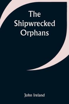 Paperback The Shipwrecked Orphans Book