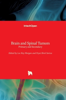 Hardcover Brain and Spinal Tumors: Primary and Secondary Book