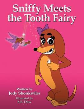 Paperback Sniffy Meets the Tooth Fairy Book