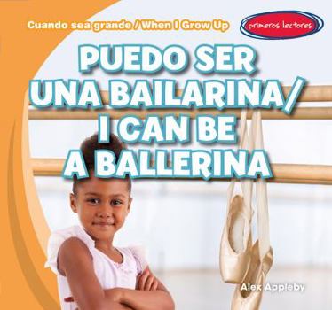 I Can Be a Ballerina - Book  of the Cuando Sea Grande / When I Grow Up