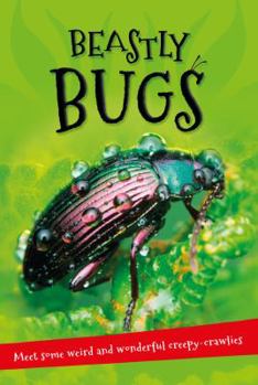 Paperback It's All about . . . Beastly Bugs: Everything You Want to Know about Minibeasts in One Amazing Book