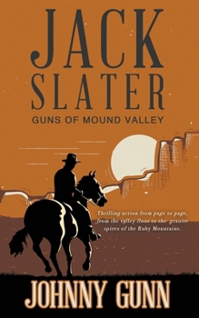 Guns of Mound Valley - Book #5 of the Jack Slater