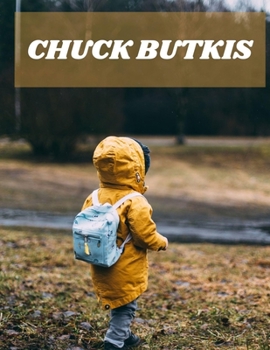 Paperback Chuck Butkis Book