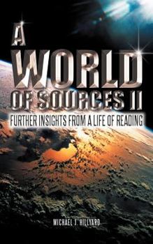 Paperback A World of Sources II: Further Insights from a Life of Reading Book
