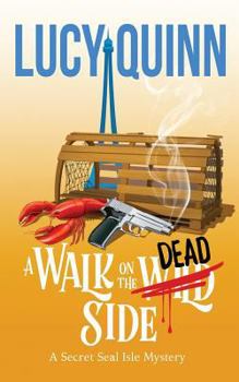 A Walk on the Dead Side - Book #3 of the Secret Seal Isle Mysteries