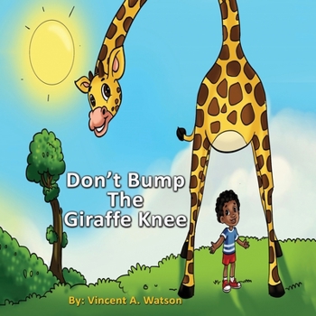 Paperback Don't Bump the Giraffe Knee Book