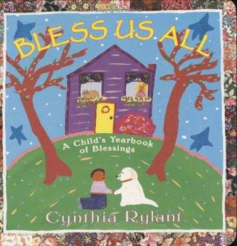 Unknown Binding Bless Us All: A Child's Yearbook of Blessings Book